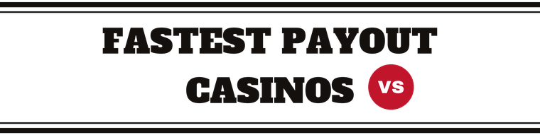 Fastest Payout Casinos